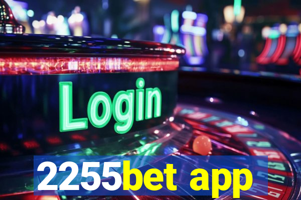 2255bet app